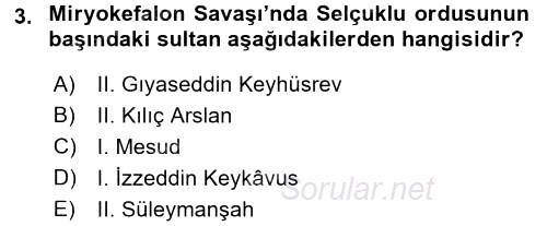 Türkiye Selçuklu Tarihi 2016 - 2017 Dönem Sonu Sınavı 3.Soru