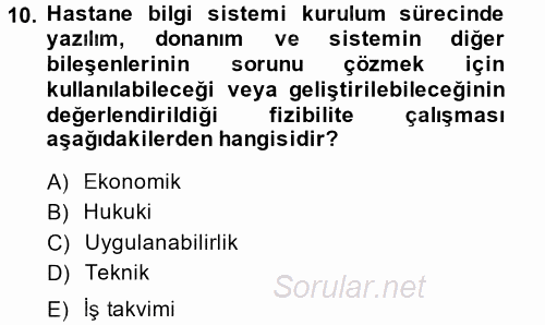 Sağlık Kurumlarında Bilgi Sistemleri 2014 - 2015 Dönem Sonu Sınavı 10.Soru