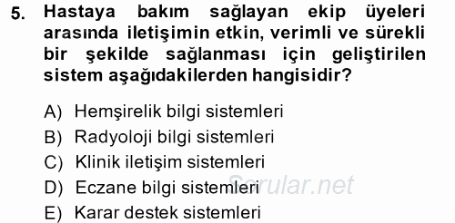 Sağlık Kurumlarında Bilgi Sistemleri 2014 - 2015 Dönem Sonu Sınavı 5.Soru