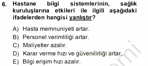 Sağlık Kurumlarında Bilgi Sistemleri 2014 - 2015 Dönem Sonu Sınavı 6.Soru