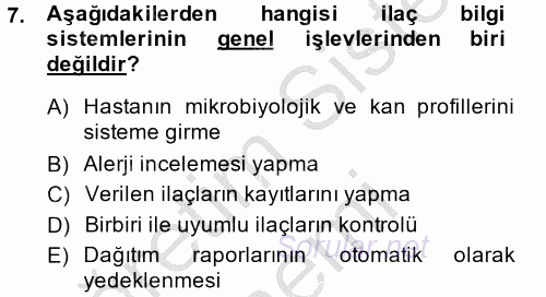 Sağlık Kurumlarında Bilgi Sistemleri 2014 - 2015 Dönem Sonu Sınavı 7.Soru