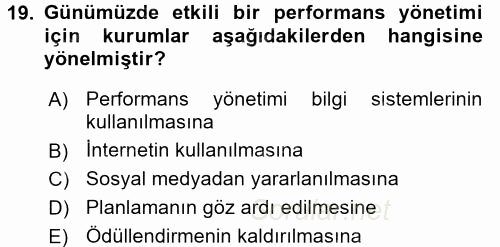 Performans Yönetimi 2016 - 2017 Dönem Sonu Sınavı 19.Soru