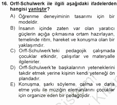 Okulöncesinde Müzik Eğitimi 1 2012 - 2013 Dönem Sonu Sınavı 16.Soru