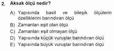 Okulöncesinde Müzik Eğitimi 1 2012 - 2013 Dönem Sonu Sınavı 2.Soru