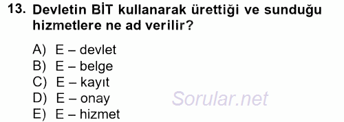 Kamu Yönetiminde Çağdaş Yaklaşımlar 2012 - 2013 Dönem Sonu Sınavı 13.Soru