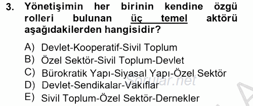 Kamu Yönetiminde Çağdaş Yaklaşımlar 2012 - 2013 Dönem Sonu Sınavı 3.Soru