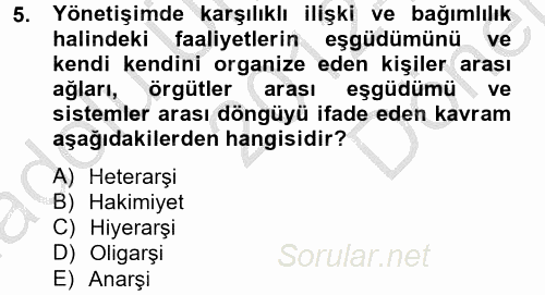 Kamu Yönetiminde Çağdaş Yaklaşımlar 2012 - 2013 Dönem Sonu Sınavı 5.Soru