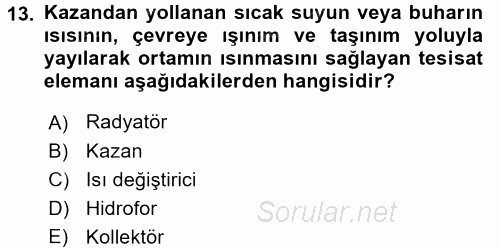 Isıtma Havalandırma ve Klima Sistemlerinde Enerji Ekonomisi 2015 - 2016 Ara Sınavı 13.Soru