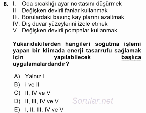 Isıtma Havalandırma ve Klima Sistemlerinde Enerji Ekonomisi 2015 - 2016 Ara Sınavı 8.Soru