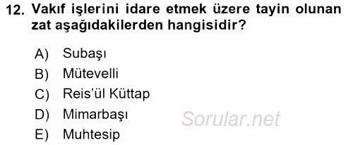 Osmanlı Merkez ve Taşra Teşkilatı 2015 - 2016 Dönem Sonu Sınavı 12.Soru