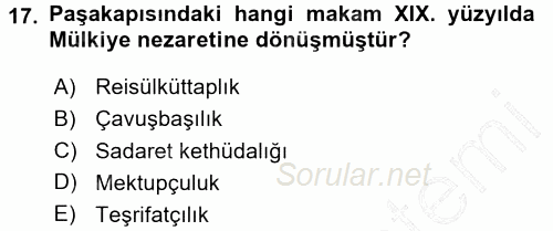 Osmanlı Merkez ve Taşra Teşkilatı 2015 - 2016 Dönem Sonu Sınavı 17.Soru