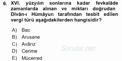 Osmanlı Merkez ve Taşra Teşkilatı 2015 - 2016 Dönem Sonu Sınavı 6.Soru