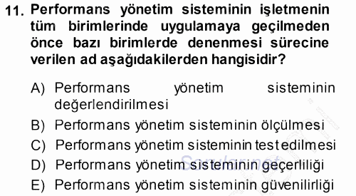 Performans ve Kariyer Yönetimi 2013 - 2014 Ara Sınavı 11.Soru