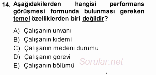 Performans ve Kariyer Yönetimi 2013 - 2014 Ara Sınavı 14.Soru