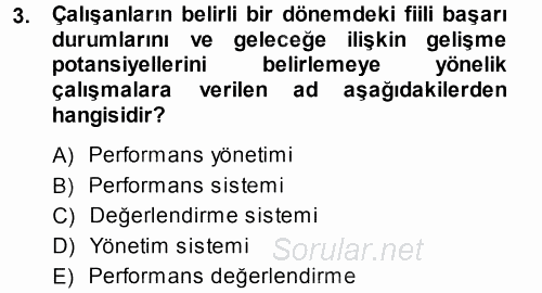 Performans ve Kariyer Yönetimi 2013 - 2014 Ara Sınavı 3.Soru