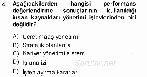 Performans ve Kariyer Yönetimi 2013 - 2014 Ara Sınavı 4.Soru