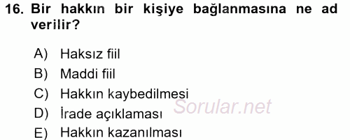 Hukukun Temel Kavramları 2016 - 2017 Dönem Sonu Sınavı 16.Soru