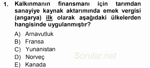 Tarım Ekonomisi ve Tarımsal Politikalar 2012 - 2013 Dönem Sonu Sınavı 1.Soru