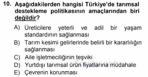 Tarım Ekonomisi ve Tarımsal Politikalar 2012 - 2013 Dönem Sonu Sınavı 10.Soru