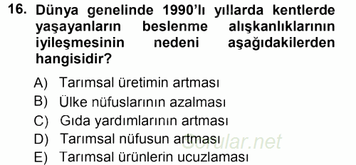 Tarım Ekonomisi ve Tarımsal Politikalar 2012 - 2013 Dönem Sonu Sınavı 16.Soru