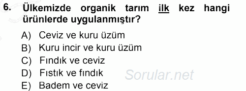 Tarım Ekonomisi ve Tarımsal Politikalar 2012 - 2013 Dönem Sonu Sınavı 6.Soru