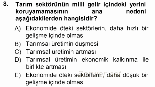 Tarım Ekonomisi ve Tarımsal Politikalar 2012 - 2013 Dönem Sonu Sınavı 8.Soru
