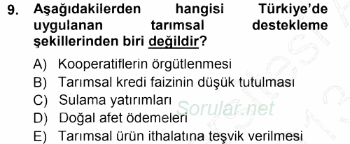 Tarım Ekonomisi ve Tarımsal Politikalar 2012 - 2013 Dönem Sonu Sınavı 9.Soru