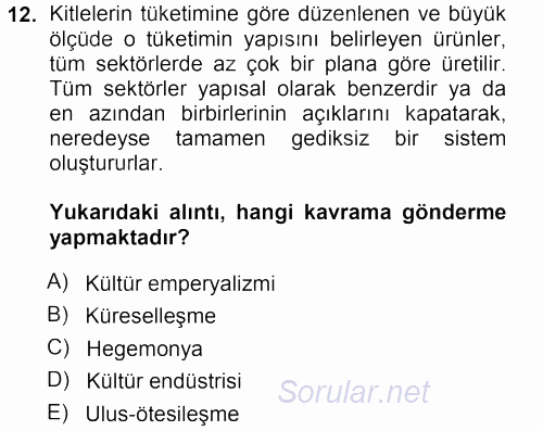 Kültür Sosyolojisi 2012 - 2013 Dönem Sonu Sınavı 12.Soru