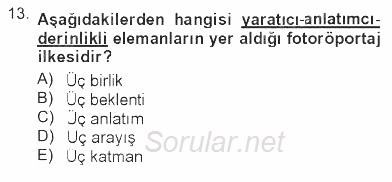 Fotoğrafın Kullanım Alanları 2012 - 2013 Tek Ders Sınavı 13.Soru