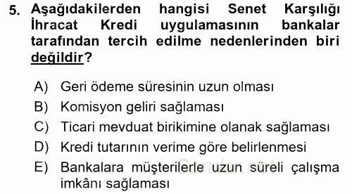 Dış Ticaretin Finansmanı ve Teşviki 2017 - 2018 Ara Sınavı 5.Soru