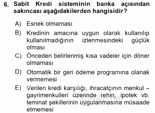 Dış Ticaretin Finansmanı ve Teşviki 2017 - 2018 Ara Sınavı 6.Soru