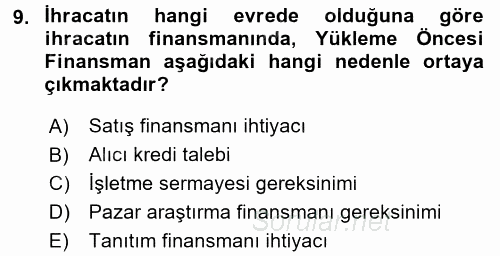 Dış Ticaretin Finansmanı ve Teşviki 2017 - 2018 Ara Sınavı 9.Soru