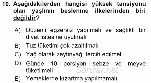 Yaşlı Bakımı İlke Ve Uygulamaları 2017 - 2018 Ara Sınavı 10.Soru