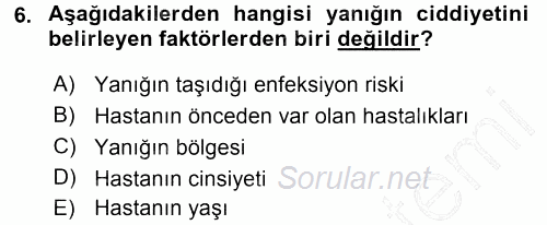 Yaşlı ve Hasta Bakım Hizmetleri 2015 - 2016 Dönem Sonu Sınavı 6.Soru