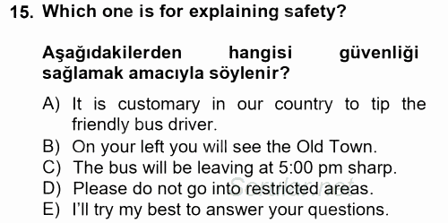 Turizm Için Ingilizce 2 2014 - 2015 Tek Ders Sınavı 15.Soru