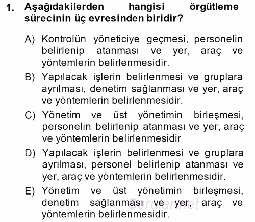 Yönetim ve Organizasyon 2014 - 2015 Ara Sınavı 1.Soru