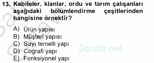 Yönetim ve Organizasyon 2014 - 2015 Ara Sınavı 13.Soru