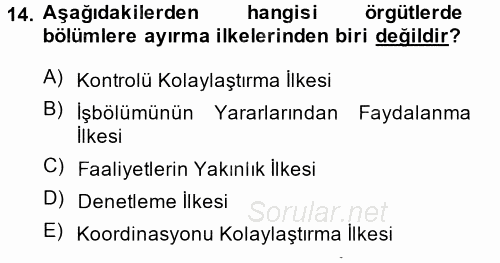 Yönetim ve Organizasyon 2014 - 2015 Ara Sınavı 14.Soru