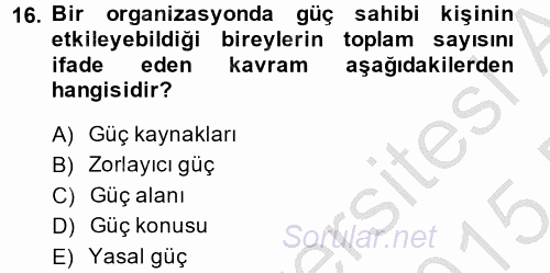 Yönetim ve Organizasyon 2014 - 2015 Ara Sınavı 16.Soru