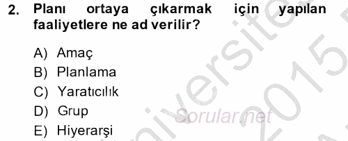 Yönetim ve Organizasyon 2014 - 2015 Ara Sınavı 2.Soru