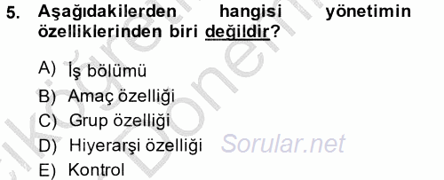 Yönetim ve Organizasyon 2014 - 2015 Ara Sınavı 5.Soru