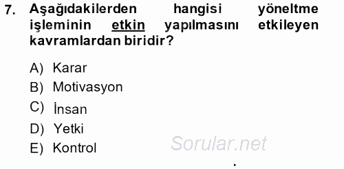 Yönetim ve Organizasyon 2014 - 2015 Ara Sınavı 7.Soru