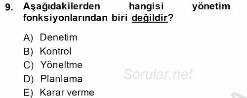 Yönetim ve Organizasyon 2014 - 2015 Ara Sınavı 9.Soru