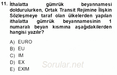 Gümrük Mevzuatı 2014 - 2015 Ara Sınavı 11.Soru