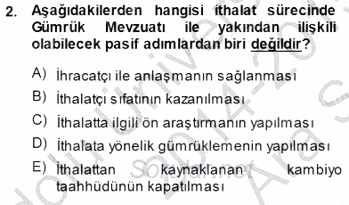 Gümrük Mevzuatı 2014 - 2015 Ara Sınavı 2.Soru