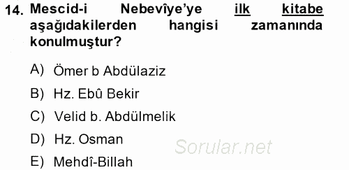 İslam Tarihi ve Medeniyeti 1 2014 - 2015 Ara Sınavı 14.Soru