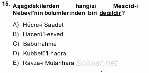 İslam Tarihi ve Medeniyeti 1 2014 - 2015 Ara Sınavı 15.Soru