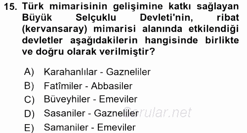 Büyük Selçuklu Tarihi 2016 - 2017 Dönem Sonu Sınavı 15.Soru