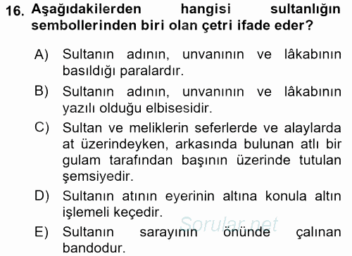 Büyük Selçuklu Tarihi 2016 - 2017 Dönem Sonu Sınavı 16.Soru