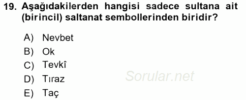 Büyük Selçuklu Tarihi 2016 - 2017 Dönem Sonu Sınavı 19.Soru